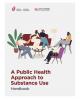 A public health approach to substance use
