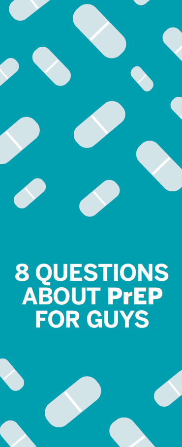 8 questions about PrEP for guys