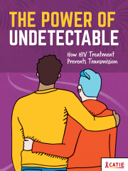 The Power of Undetectable: How HIV Treatment Prevents Transmission