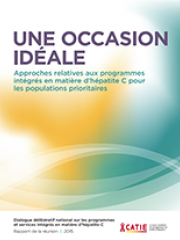 Une occasion idéale : Approches relatives aux programmes intégrés en matière d’hépatite C pour les populations prioritaires