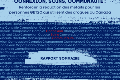 Connexion, soins, communauté : Renforcer la réduction des méfaits pour les personnes GBT2Q qui utilisent des drogues au Canada