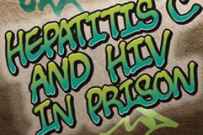Staying healthy behind the walls: hepatitis C and HIV in prison