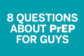 8 questions about PrEP for guys