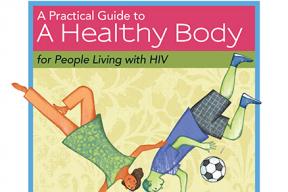 A practical guide to a healthy body for people living with HIV