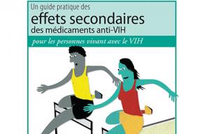 Un guide pratique des effets secondaires des médicaments anti-VIH pour les personnes vivant avec le VIH