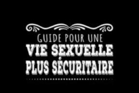 Guide pour une vie sexuelle plus sécuritaire