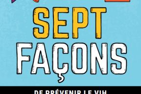 Sept façons de prévenir le VIH